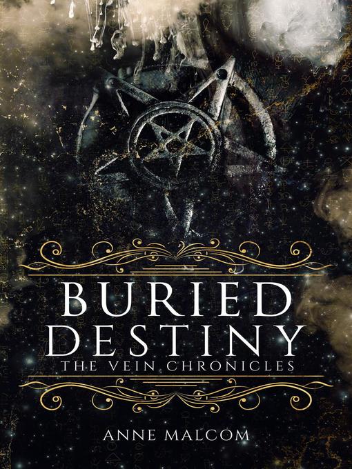 Title details for Buried Destiny by Anne Malcom - Available